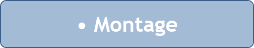 • Montage